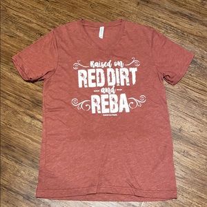 Raised on Red Dirt & Reba tee - size M NEVER WORN